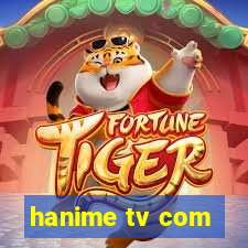 hanime tv com